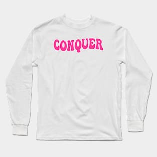 Conquer Long Sleeve T-Shirt
